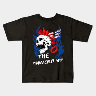 the tragically hip ll music speaks Kids T-Shirt